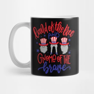 Land Of The Free And Gnome Of The Brave 4th Of July US Mug